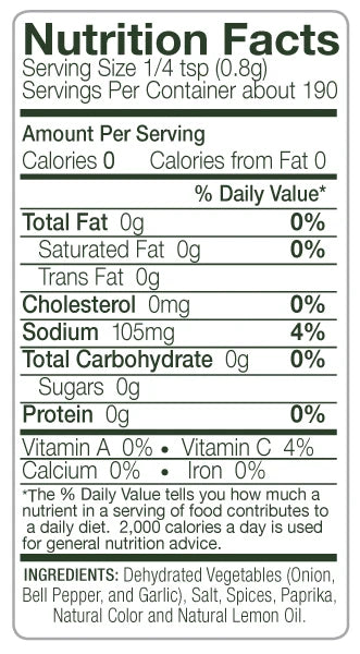 Sal's Cuisine Creole Seasoning Nutrition Facts panel. Serving size 1/4 teaspoon (0.8 g). About 190 servings per container. Amount per serving: Calories 0, Calories from Fat 0. Total Fat 0 g (0% DV), Saturated Fat 0 g (0% DV), Trans Fat 0 g. Cholesterol 0 mg (0% DV). Sodium 105 mg (4% DV). Total Carbohydrate 0 g (0% DV), Sugars 0 g. Protein 0 g (0% DV). Vitamin A 0%, Vitamin C 4%, Calcium 0%, Iron 0%. Ingredients: dehydrated vegetables (onion, bell pepper, and garlic), salt, spices, paprika, natural color, a