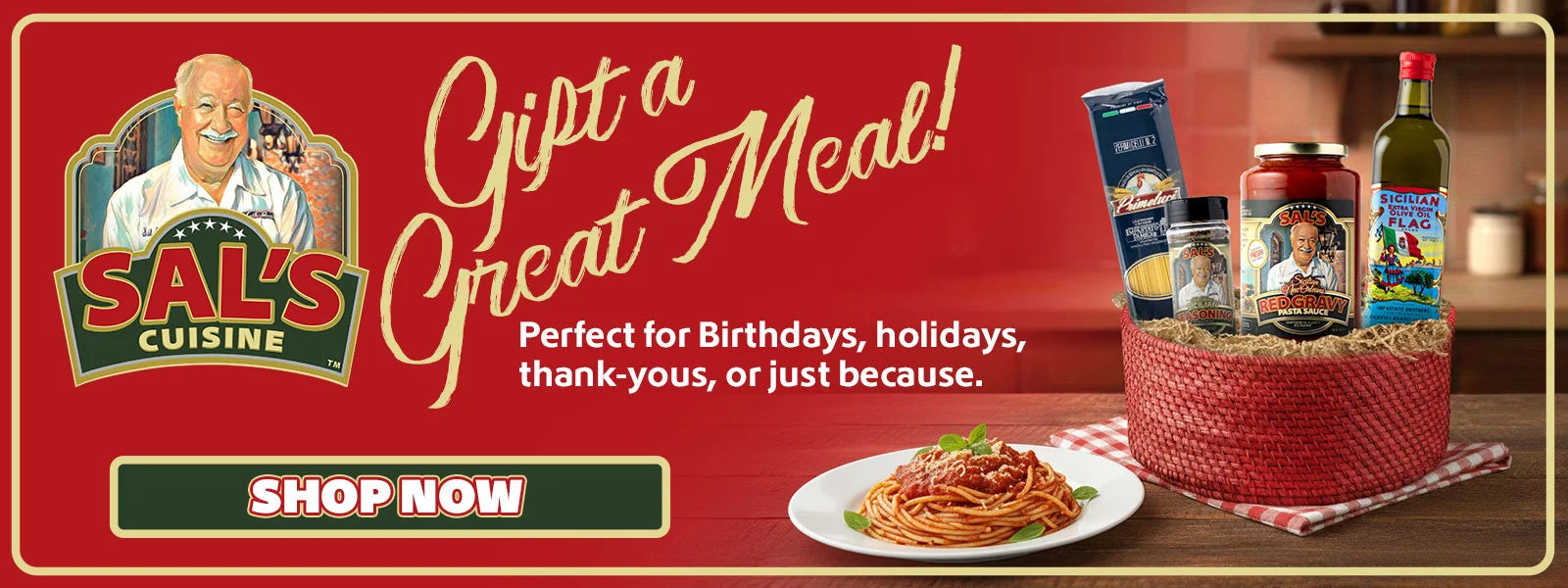 Advertisement for Sal's Cuisine gift basket with Sal's Red Gravy & Sicilian Seasonsing, Flag olive oil bottle and Primelucci pasta  on a red background